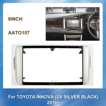 8 Palcový autorádia Fascia pre TOYOTA INNOVA, UV SILVER BLACK 2016+ Auto DVD, Stereo Panel Špeciálne Dash Výbava Auta Frame Panel